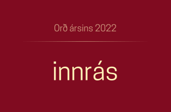 Orð ársins 2022: Innrás