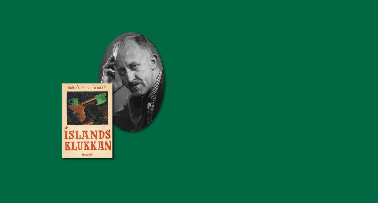 Halldór Laxness og bókin Íslandsklukkan.