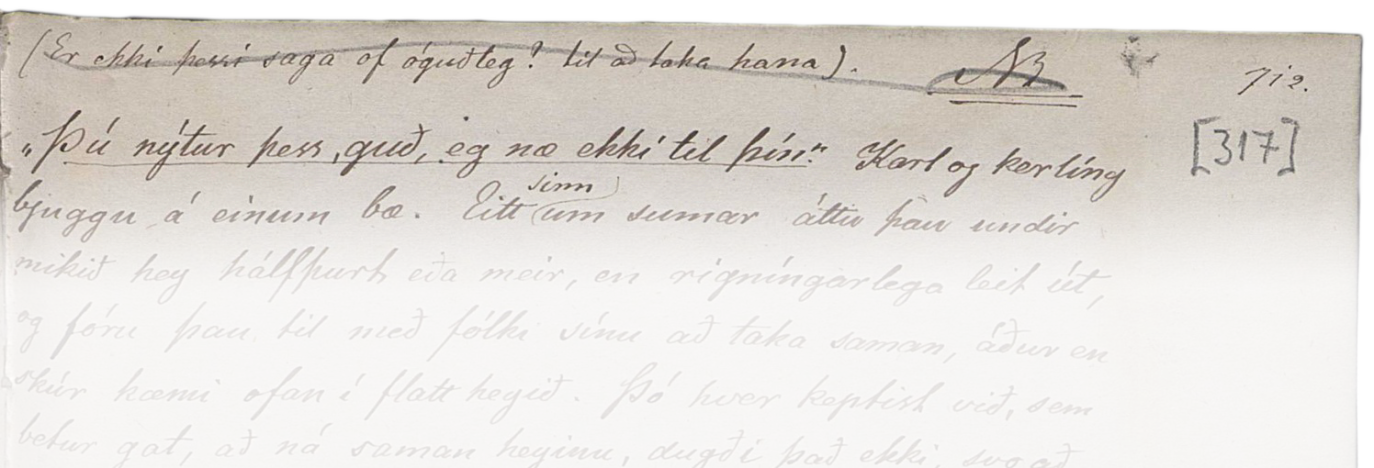 Toppur handskrifaðrar síðu. Á spássíunni efst má sjá skrifað "Er ekki þessi saga of óguðleg? Til að taka hana." Strikað hefur verið yfir setninguna.